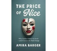 Amira Barger The Price of Nice (Tascabile)