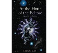 Amira El-Zein At the Hour of the Eclipse (Tascabile)
