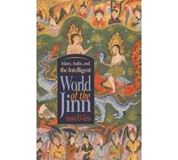 Amira El-Zein Islam, Arabs, and the Intelligent World of the Jinn (Tascabile)