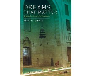 Amira Mittermaier Dreams That Matter (Tascabile)