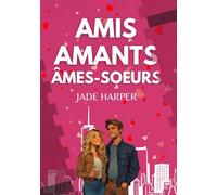 Amis, Amants, Ames-soeurs