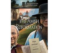 Amish And The Reformation