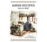 Amish Recipes Old & New (Tascabile)
