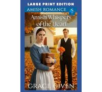 Amish Whispers of the Heart: LARGE PRINT EDITION