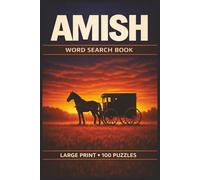 Amish Word Search Book: Large Print Puzzle Collection with 100 Puzzles and 2000 Unique Words on Horse and Buggy Life, Pennsylvania Dutch Culture, and Lancaster County