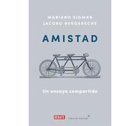 Amistad / Friendship: Un ensayo compartido / A Shared Essay