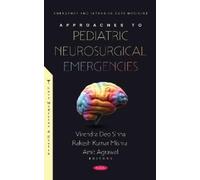 Amit Agrawal Approaches to Pediatric Neurosurgical Emergencie (Copertina rigida)