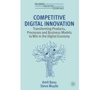 Amit Basu Steve Muylle Competitive Digital Innovation (Tascabile)