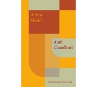 Amit Chaudhuri A New World (Tascabile)