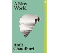 Amit Chaudhuri A New World (Tascabile)