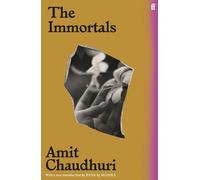 Amit Chaudhuri The Immortals (Tascabile)