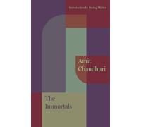Amit Chaudhuri The Immortals (Tascabile)