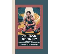 AMIT ELOR: The Golden Grip - A Journey of Strength, Skill, and Unbreakable Will