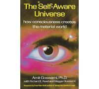 Amit Goswami etc. The Self-Aware Universe (Tascabile)