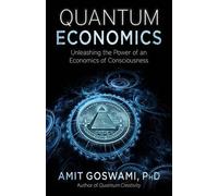 Amit Goswami Quantum Economics (Tascabile)
