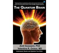 Amit Goswami Valentina R Onisor The Quantum Brain (Tascabile)
