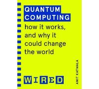 Amit Katwala Quantum Computing (WIRED guides) (Tascabile)
