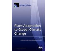 Amit Kumar Mishra Plant Adaptation to Global Climate Change (Copertina rigida)