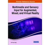 Amit Kumar Tyag Multimedia and Sensory Input for Augmented, M (Copertina rigida)