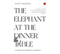 Amit Nagpal The Elephant at the Dinner Table (Copertina rigida)