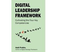 Amit Prabhu Digital Leadership Framework (Tascabile)