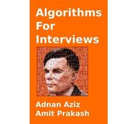 Amit Prakash Adnan Aziz Algorithms for Interviews (Copertina rigida)