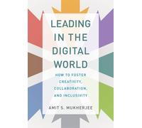 Amit S. Mukherjee Leading in the Digital World (Copertina rigida)