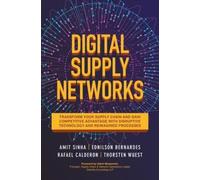 Amit Sinha Thor Digital Supply Networks: Transform Your Suppl (Copertina rigida)