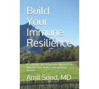 Amit Sood Build Your Immune Resilience (Tascabile)