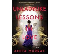 Amita Murray Unladylike Lessons in Love (Tascabile) Marleigh Sisters