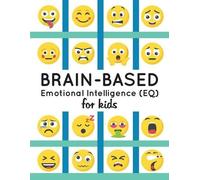 Amita Roy Shah Brain-Based Emotional Intelligence (EQ) for Kids (Tascabile)