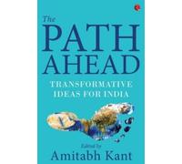 Amitabh Kant The Path Ahead (Copertina rigida)