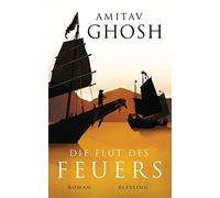 Amitav Ghosh Rudolf Hermstein Die Flut des Feuers: Roman (Ibis-Tri (Tascabile)