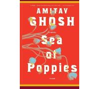 Amitav Ghosh Sea of Poppies (Tascabile)