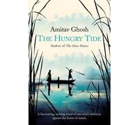 Amitav Ghosh The Hungry Tide (Tascabile)