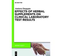 Amitava Dasgupt Effects of Herbal Supplements on Clinical Lab (Copertina rigida)