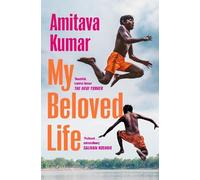 Amitava Kumar My Beloved Life (Tascabile)