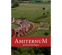 Amiternum. Guida archeologica - [Quasar]