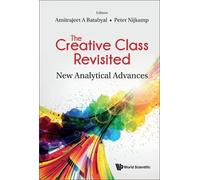 Amitrajeet A Ba Creative Class Revisited, The: New Analytical (Copertina rigida)