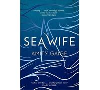 Amity Gaige Sea Wife (Copertina rigida)