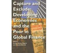 Amiya Kumar Bag Capture and Exclude - Developing Economies an (Copertina rigida)