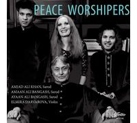AMJAD ALI KHAN; ELMIRA DARVAROVA; AMAAN ALI BANGASH; AYAAN Peace Worshiper (CD)