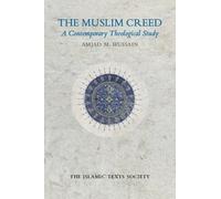 Amjad M. Hussain The Muslim Creed (Tascabile)