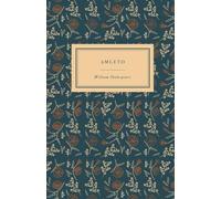 Amleto di William Shakespeare | Testo Originale dell’Opera tradotta da Goffredo Raponi: Letteratura, cultura, memoria del patrimonio Italiano. Per scuole, Licei e Ist. magistrali
