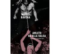 Amleto Va Alla Kalsa Matteo Bavera 2025 Minimum Fax Teatro Palermo Nuovo Libro