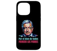 AMLO Presidente Amlito Primero Los Pobres 4t Amlover Messico Custodia per iPhone 14 Pro Max