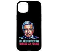 AMLO Presidente Amlito Primero Los Pobres 4t Amlover Messico Custodia per iPhone 15 Plus
