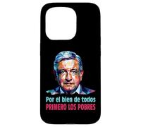 AMLO Presidente Amlito Primero Los Pobres 4t Amlover Messico Custodia per iPhone 15 Pro