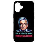 AMLO Presidente Amlito Primero Los Pobres 4t Amlover Messico Custodia per iPhone 16