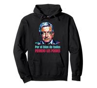 AMLO Presidente Amlito Primero Los Pobres 4t Amlover Messico Felpa con Cappuccio